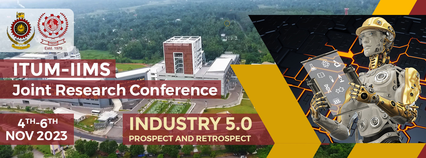 ITUM-IIMS Joint Research Conference: Industry 5.0: Prospect and Retrospect