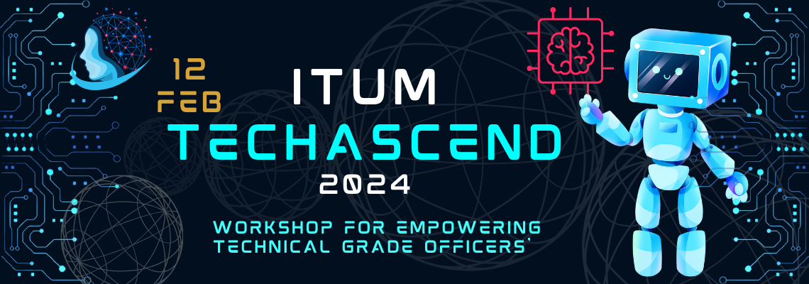 Workshop for Empowering Technical Grade Officers - TECHASCEND 2024